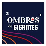 Podcast Ombros de Gigantes