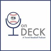 Podcast On Deck - A Travel Baseball Podcast