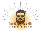 Podcast One Guy with a Mic Presents: History of Dingers and Dunks