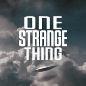 Podcast One Strange Thing: Paranormal & True-Weird Mysteries