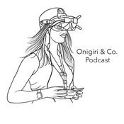 Podcast Onigiri and Co.