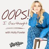 Podcast Oops I Overthought