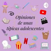 Podcast Opiniones de unas típicas adolescentes