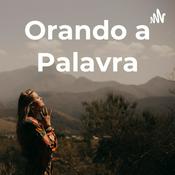 Podcast Orando a Palavra