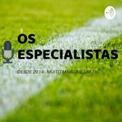 Podcast Os Especialistas