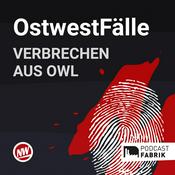 Podcast OstwestFälle - der True-Crime-Podcast der Neuen Westfälischen