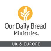 Podcast Our Daily Bread UK & Europe Podcast