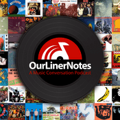 Podcast Our Liner Notes