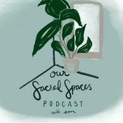 Podcast Our Sacred Spaces