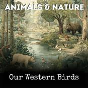 Podcast Our Western Birds