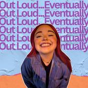 Podcast Out Loud...Eventually