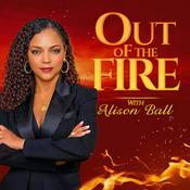 Podcast Out of the Fire with Alison Ball