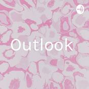 Podcast Outlook