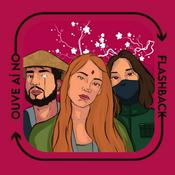 Podcast Ouve Aí No Flashback