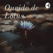 Podcast Ouvido de Lótus