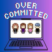 Podcast Overcommitted