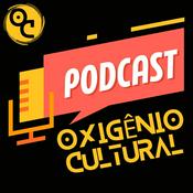Podcast Oxigênio Cultural