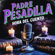 Podcast Padre Pesadilla Hora del Cuento