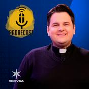 Podcast PadreCast | Projeto Juntos Pela Vida | Padre Rodolfo Camarota