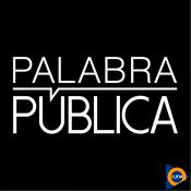 Podcast Palabra Pública - Radio Universidad de Chile