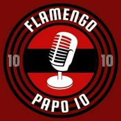 Podcast Papo 10 - Flamengo