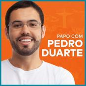 Podcast Papo com Pedro Duarte