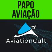 Podcast PAPO DE AVIAÇÃO - AviationCult