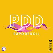 Podcast Papo de Doll