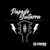 Podcast Papo de Guitarra