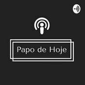 Podcast Papo de Hoje