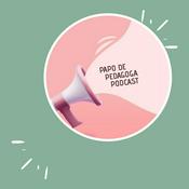 Podcast PAPO DE PEDAGOGA