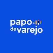 Podcast Papo de Varejo