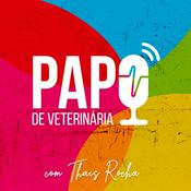 Podcast Papo de Veterinária! com Thais Rocha