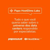 Podcast Papo HostDime Labs