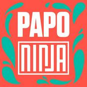 Podcast Papo NINJA