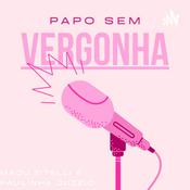 Podcast Papo sem vergonha
