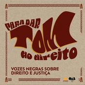 Podcast Para dar tom ao direito | Vozes negras sobre direito e justiça