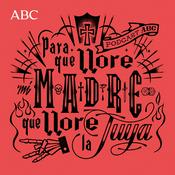 Podcast Para que llore mi madre que llore la tuya. Una historia de bandas latinas