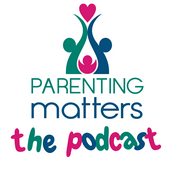 Podcast Parenting Matters: The Podcast