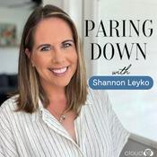 Podcast Paring Down: Realistic minimalism, decluttering, & intentional living