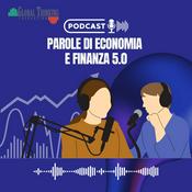 Podcast Parole di Economia e Finanza 5.0