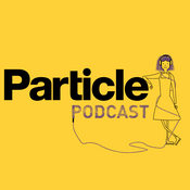 Podcast Particle Podcast