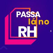 Podcast Passa lá no RH, com Joana Treptow e Juliene Salvan