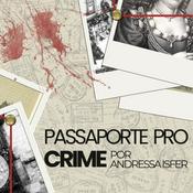 Podcast Passaporte pro Crime