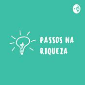 Podcast Passos Na Riqueza