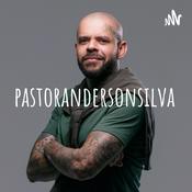 Podcast pastorandersonsilva