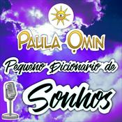 Podcast Paula Omin - Pequeno Dicionário de Sonhos