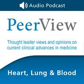 Podcast PeerView Heart, Lung & Blood CME/CNE/CPE Audio Podcast