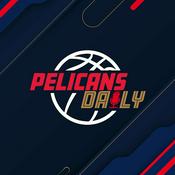 Podcast Pelicans Daily