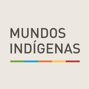 Podcast Pelos Mundos Indígenas